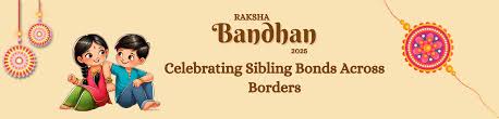 Rakshabandhan 2025 